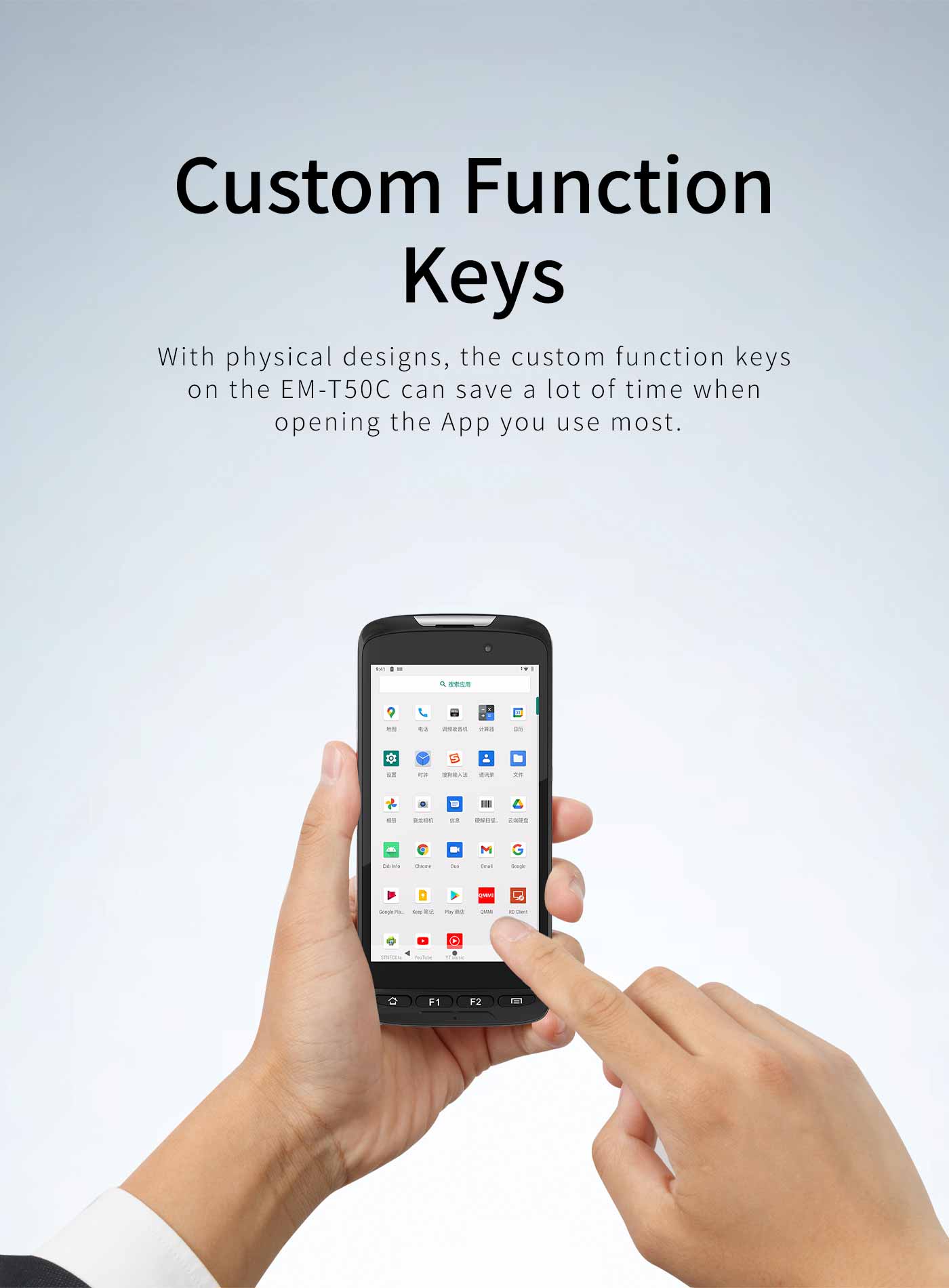 With physical designs, the custom function keyson the EM-T50C can save a lot of time whenopening the App you use most.