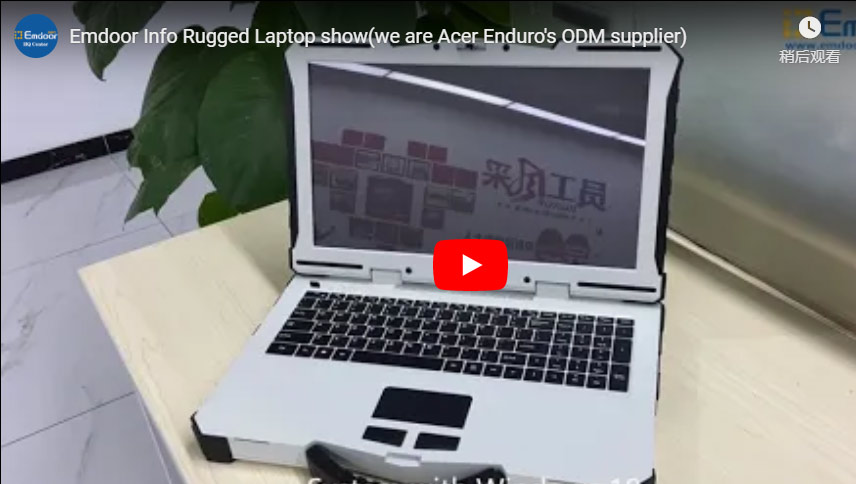 Emdoor Info Rugged Ordinateur Portable Show(We Are Acer Enduro Odm Fournisseur)