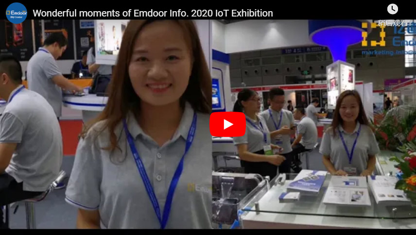 Merveilleux moments d'infos Emdoor. Exposition 2020 Iot